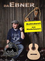 DaEbner - Musikkabarett aus Niederbayern